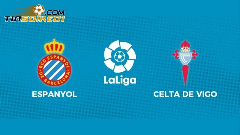 Soi kèo Celta Vigo vs Espanyol, 23h30 ngày 12/4 - vòng 31 LaLiga 18 Soi kèo Celta Vigo vs Espanyol
