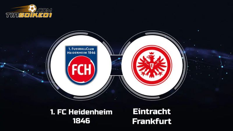 Soi Kèo Eintracht Frankfurt Vs Heidenheim 22h30 Ngày 13/4 2 soi kèo Eintracht Frankfurt vs Heidenheim